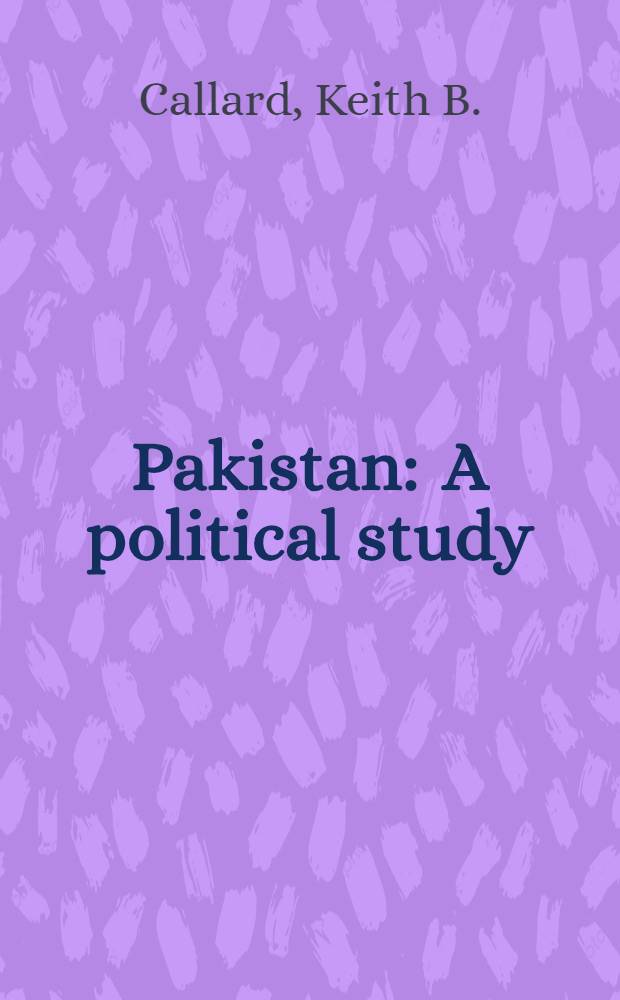 Pakistan : A political study