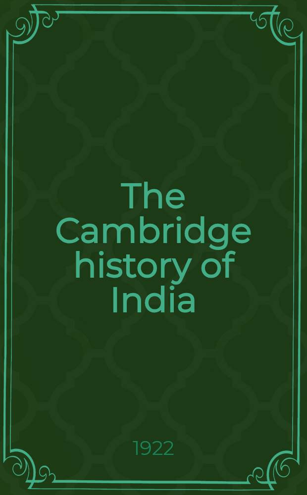 The Cambridge history of India : In 6 vol.