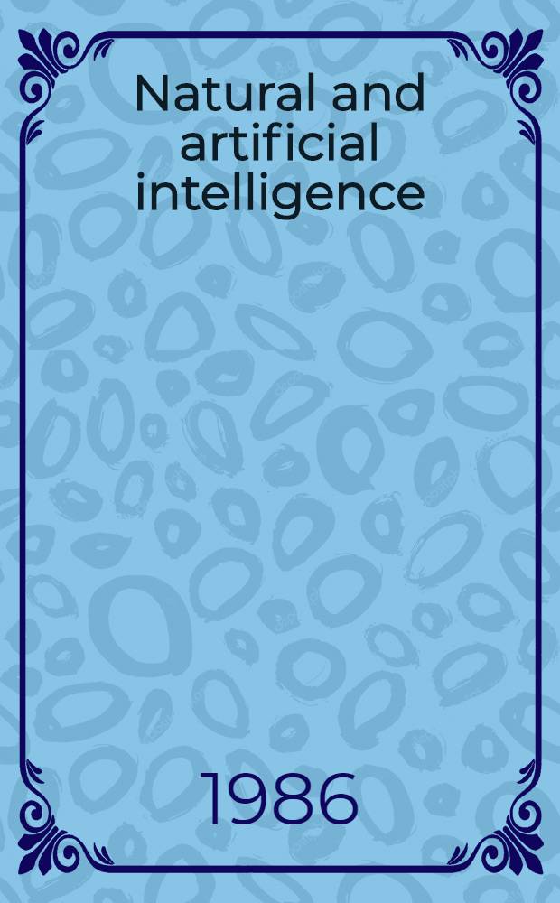 Natural and artificial intelligence : Processor systems compared to the human brain