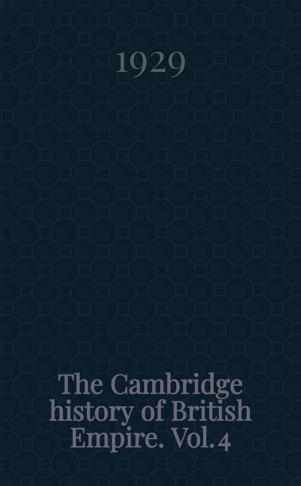 The Cambridge history of British Empire. Vol. 4 : British India 1497-1858