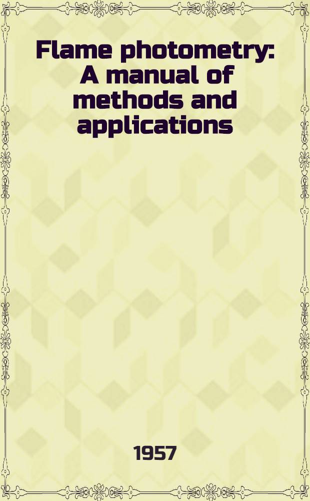 Flame photometry : A manual of methods and applications