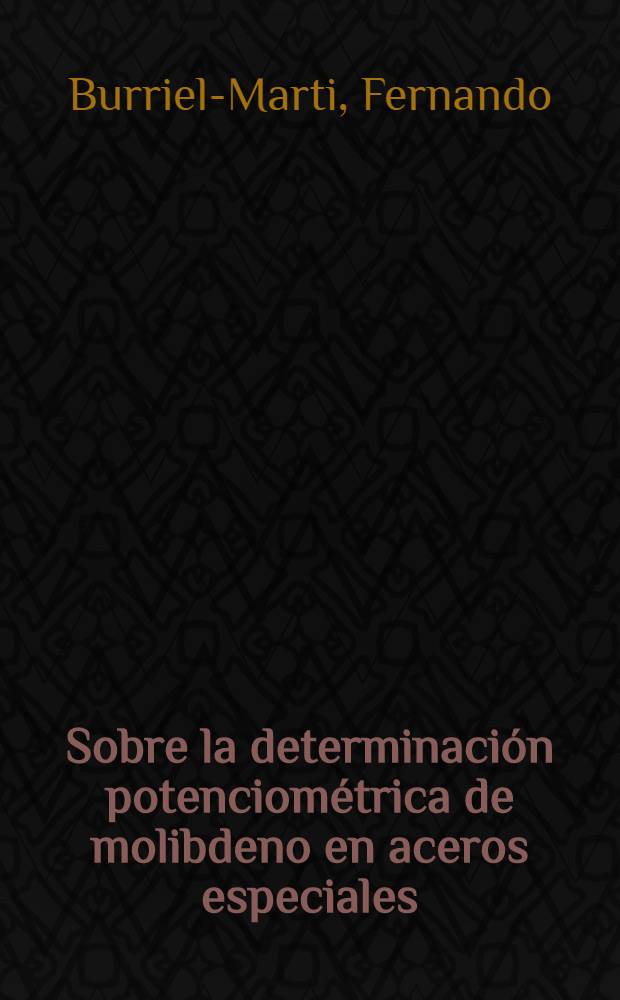 Sobre la determinación potenciométrica de molibdeno en aceros especiales