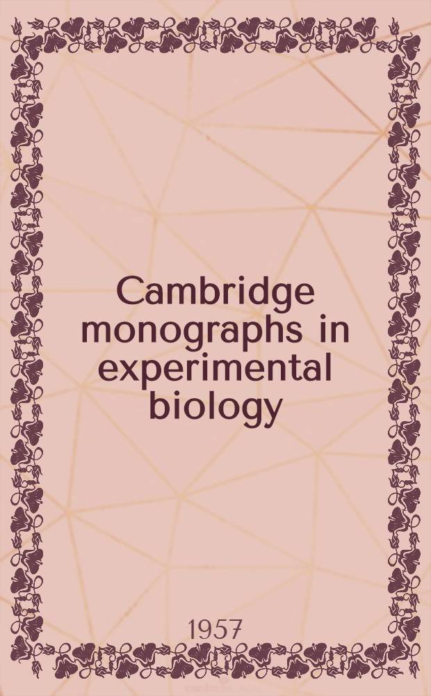 Cambridge monographs in experimental biology