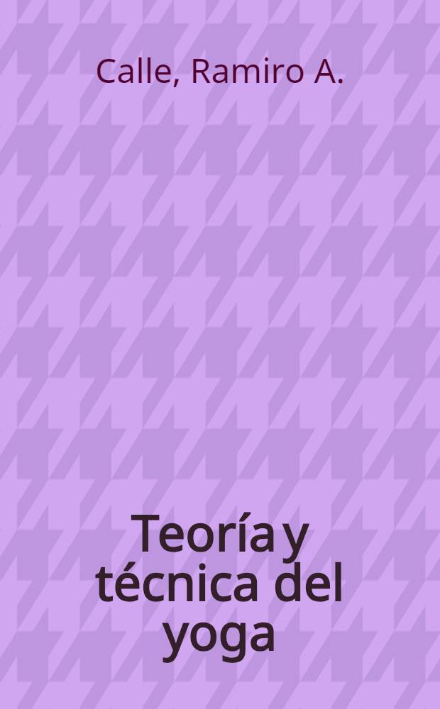 Teoría y técnica del yoga