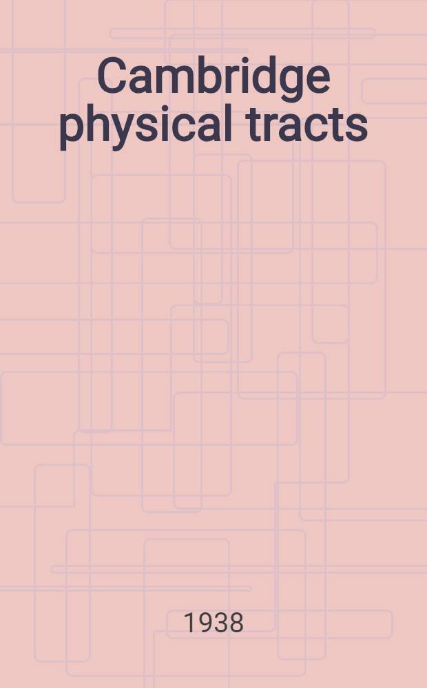 [Cambridge physical tracts