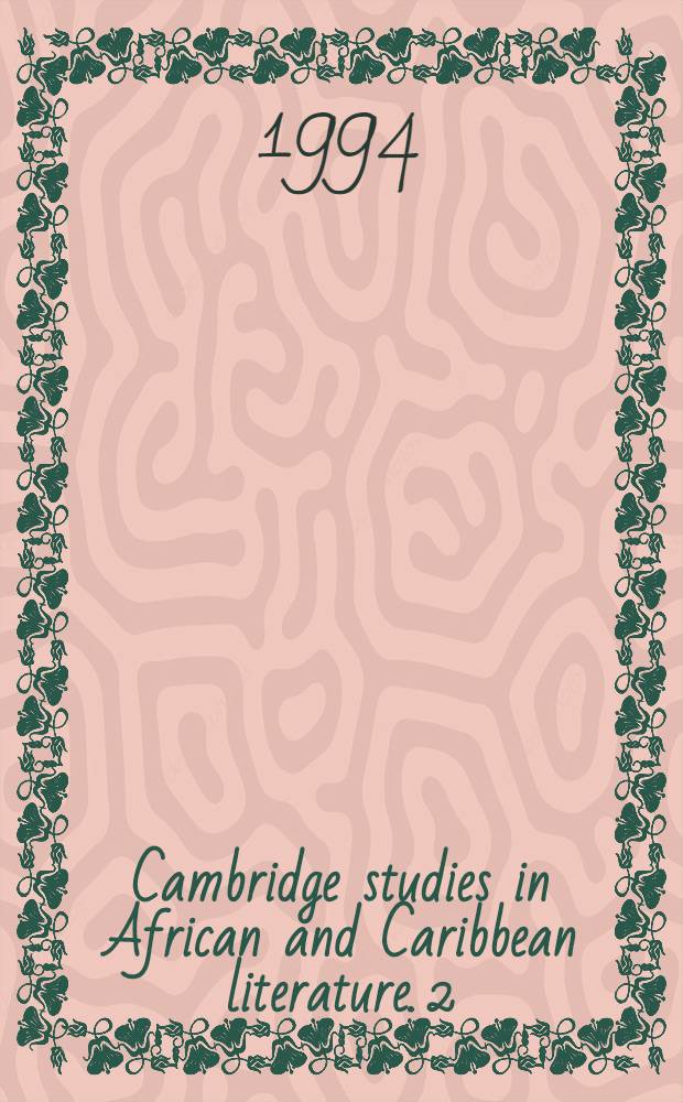 Cambridge studies in African and Caribbean literature. 2 : Nadine Gordimer