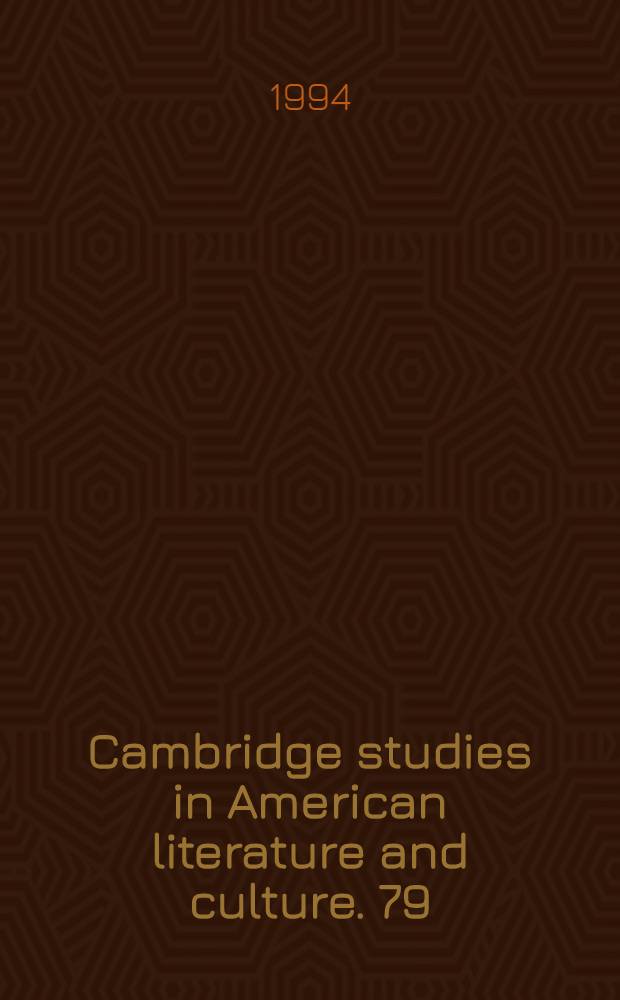 Cambridge studies in American literature and culture. [79] : Modernism from right to left