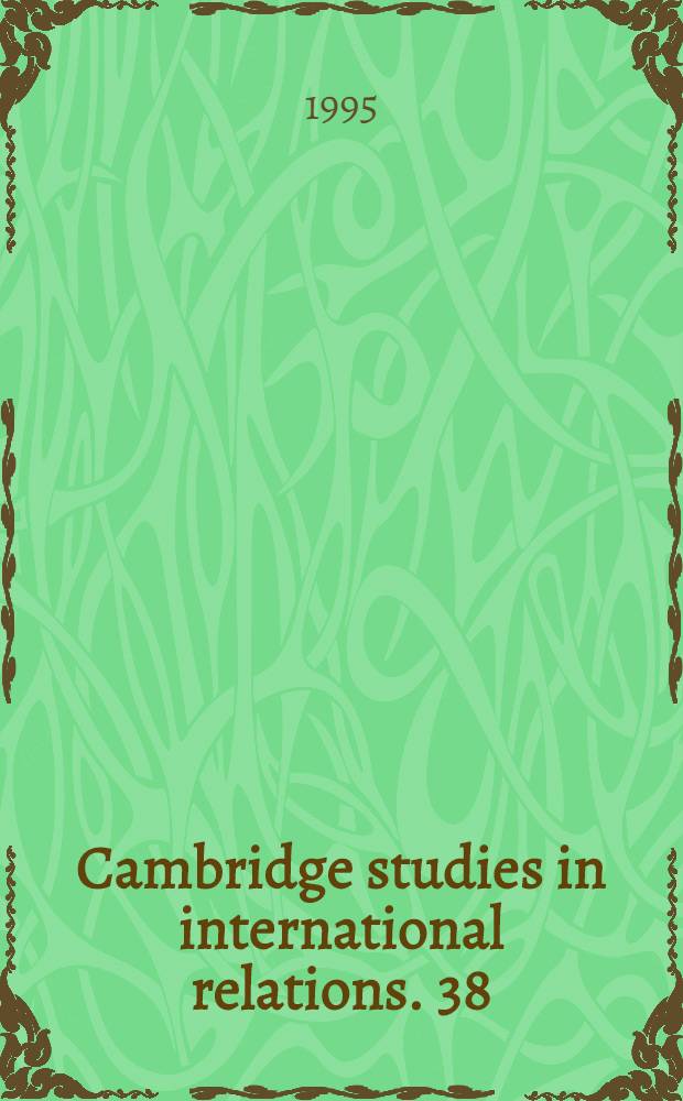 Cambridge studies in international relations. 38 : Producing hegemony