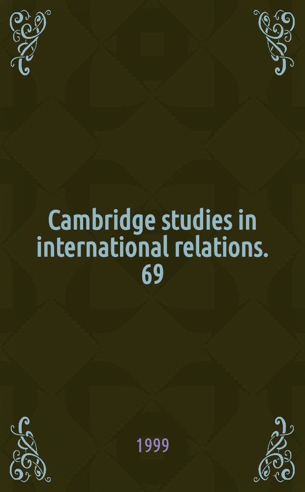 Cambridge studies in international relations. 69 : Security, identity and interests