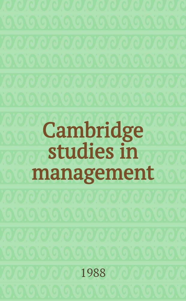 Cambridge studies in management : (Formerly Management a. industr. relations ser.). 11 : The process of technological change