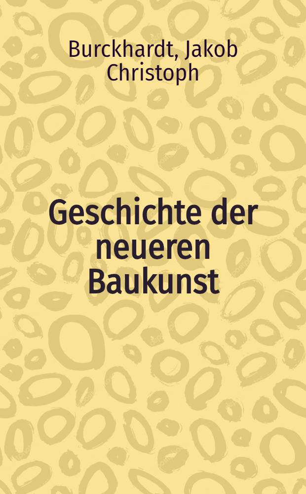 Geschichte der neueren Baukunst