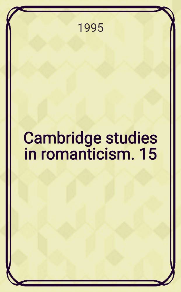 Cambridge studies in romanticism. 15 : Romantic vagrancy