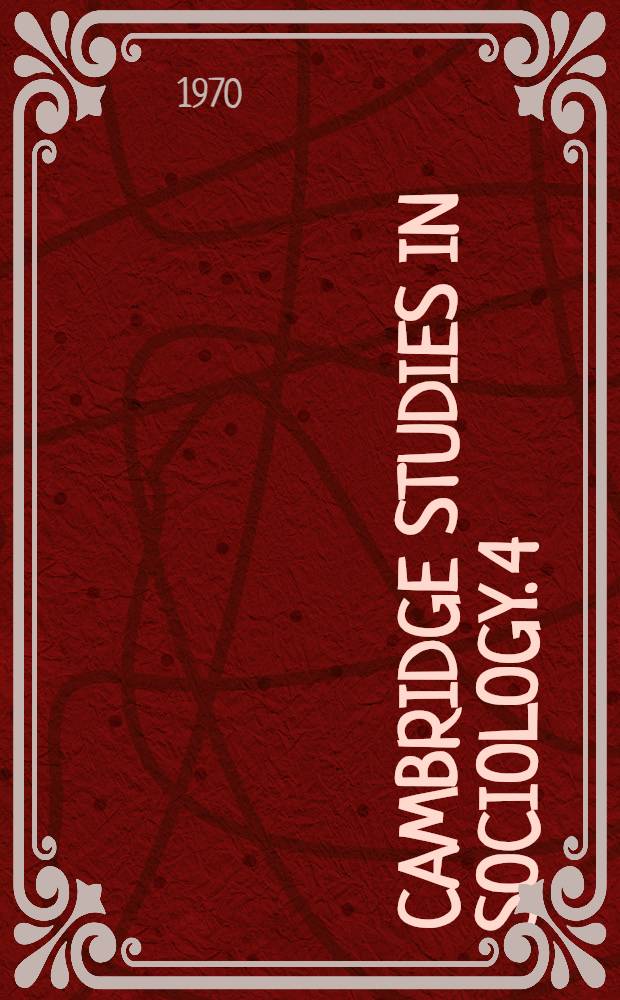 Cambridge studies in sociology. 4 : Men in mid-career