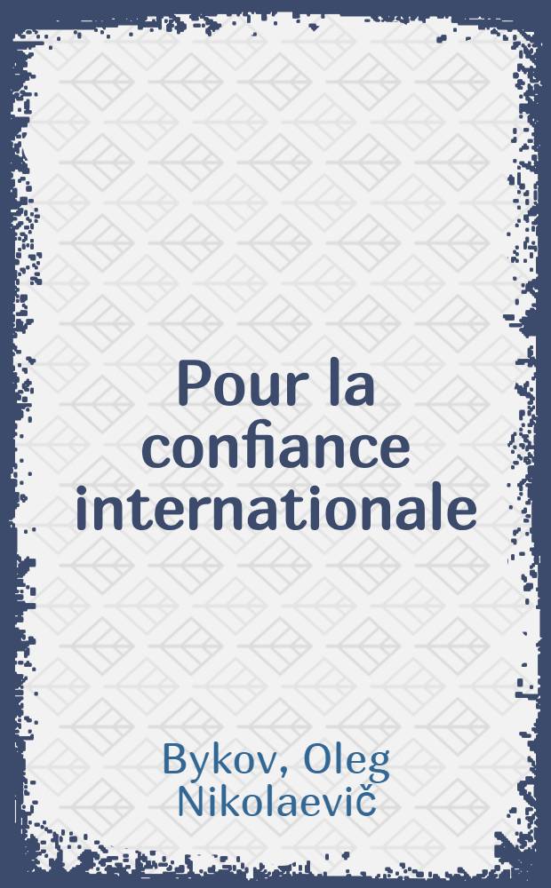 Pour la confiance internationale