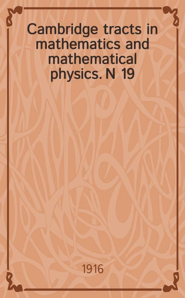 Cambridge tracts in mathematics and mathematical physics. N 19 : The algebraic theory of modular systems