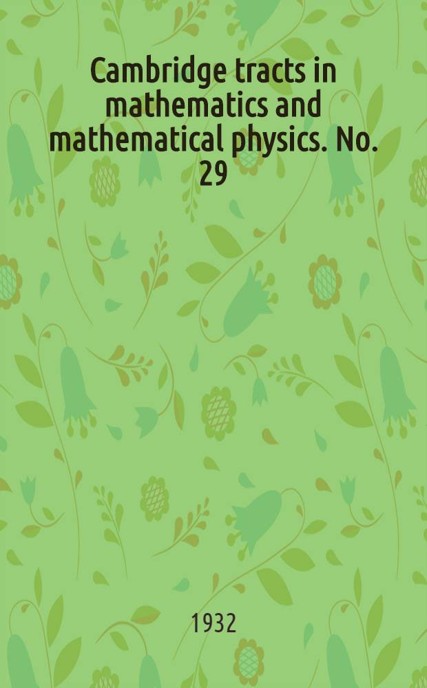 Cambridge tracts in mathematics and mathematical physics. No. 29 : The foundations of differential geometry