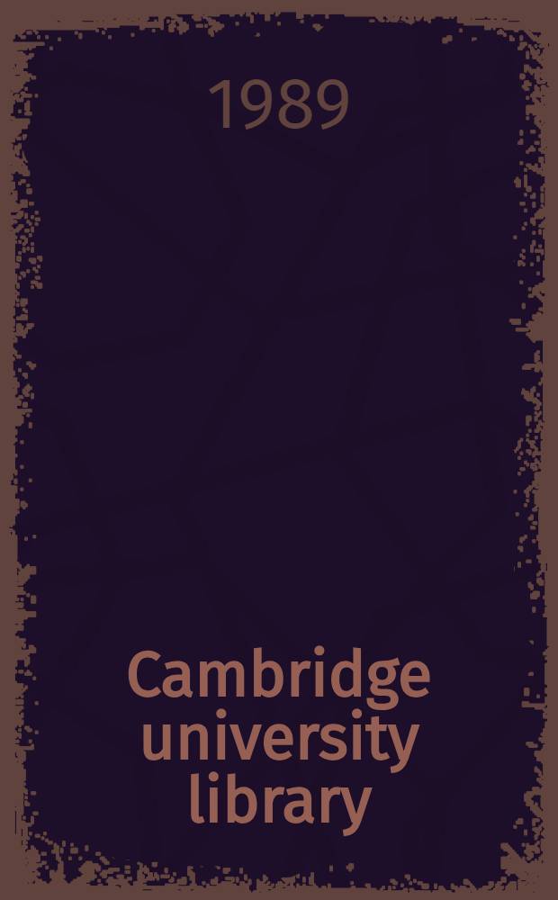 Cambridge university library : A history