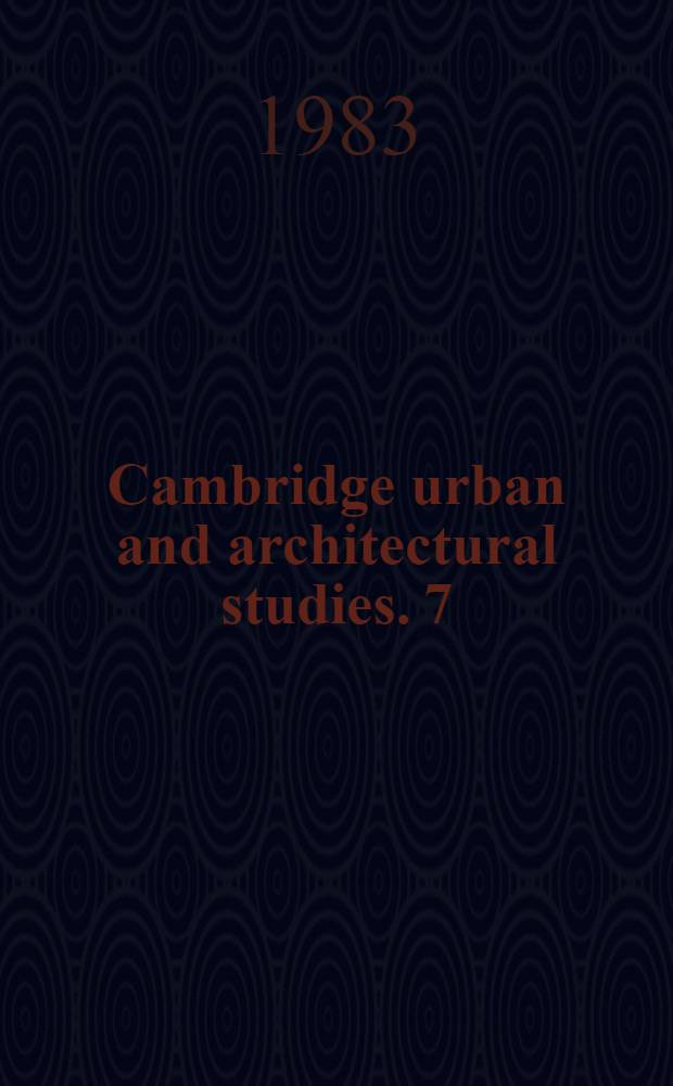 Cambridge urban and architectural studies. 7 : Incidence and symmetry in design and architecture