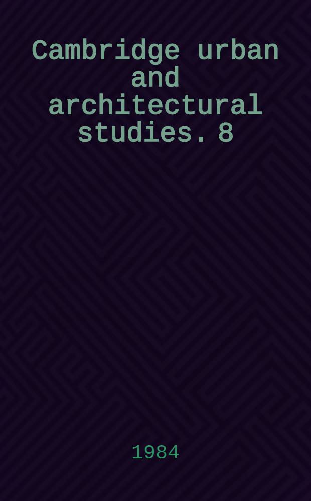 Cambridge urban and architectural studies. 8 : Design with energy