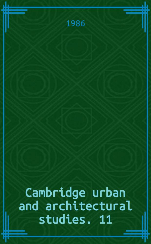 Cambridge urban and architectural studies. 11 : Modern country homes in England