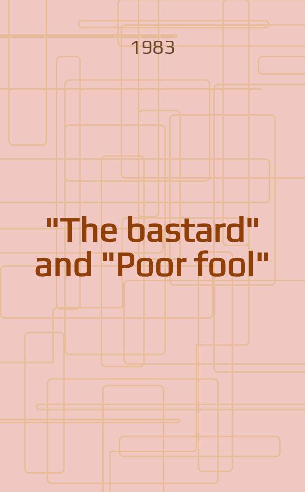 "The bastard" and "Poor fool" : Stories