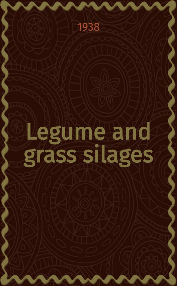 Legume and grass silages