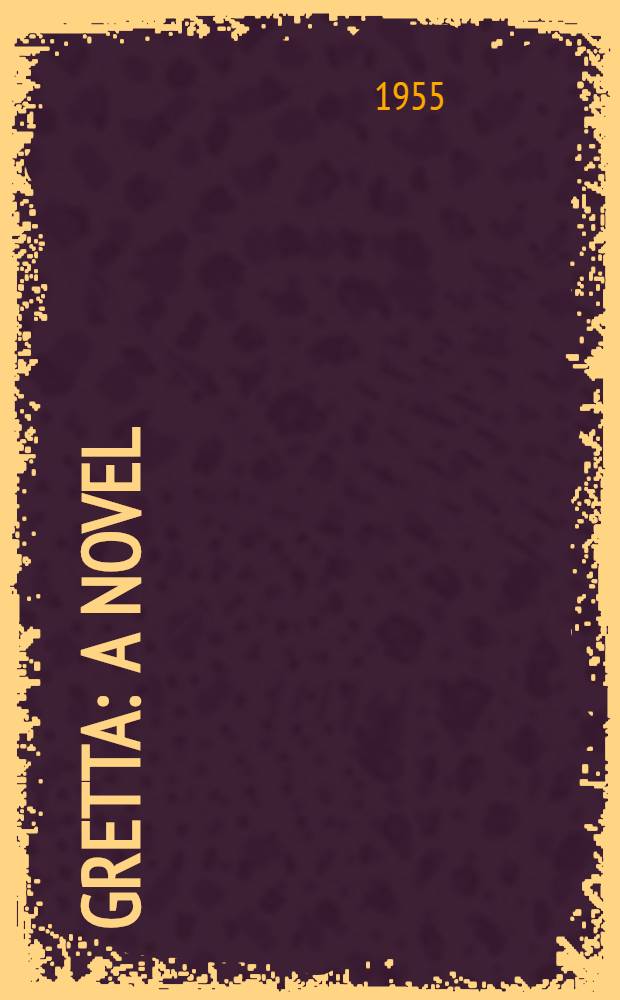 Gretta : A novel