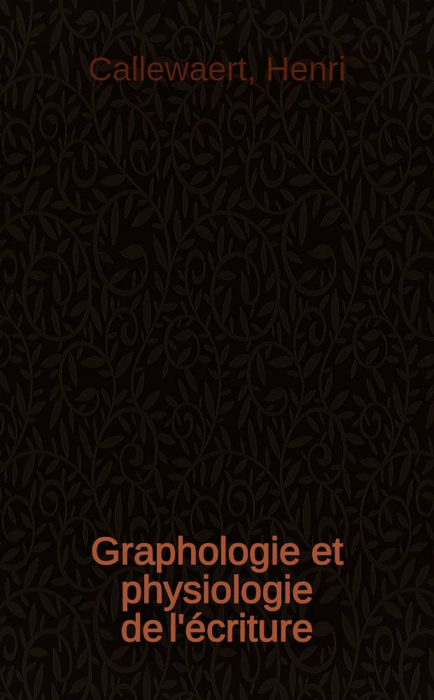 Graphologie et physiologie de l'écriture