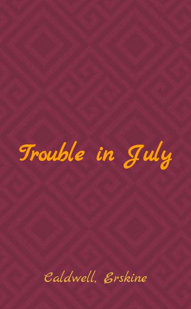 Trouble in July