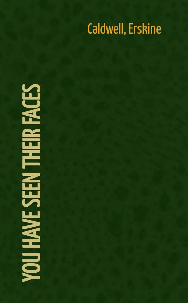 You have seen their faces : Stories and sketches