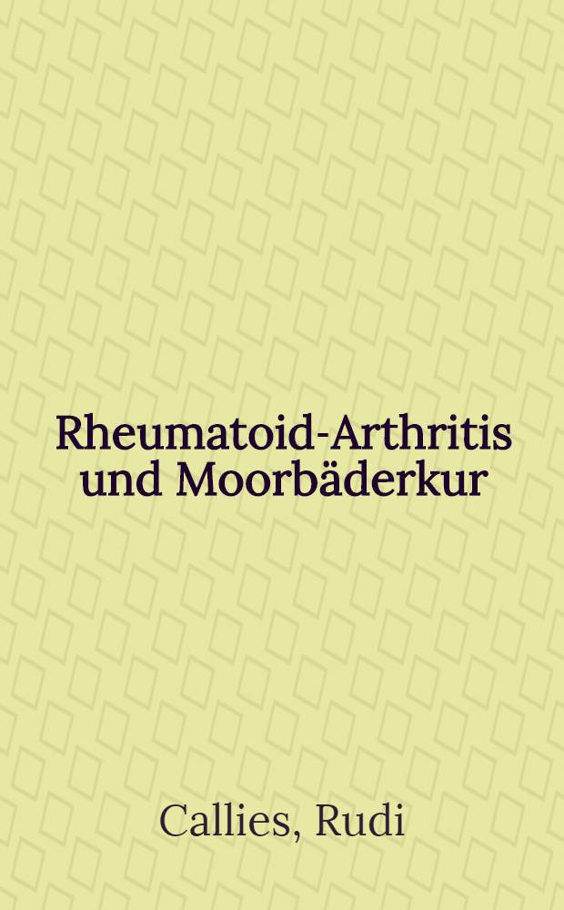 Rheumatoid-Arthritis und Moorbäderkur