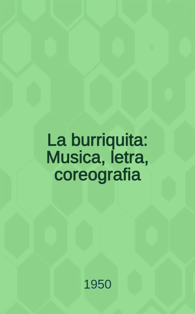La burriquita : Musica, letra, coreografia