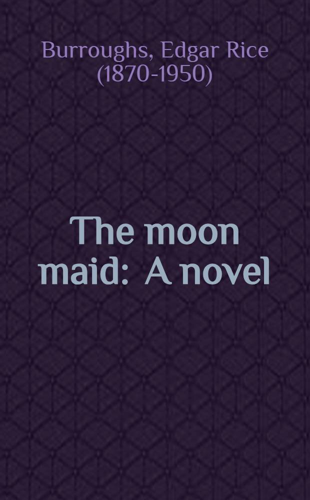 The moon maid : A novel