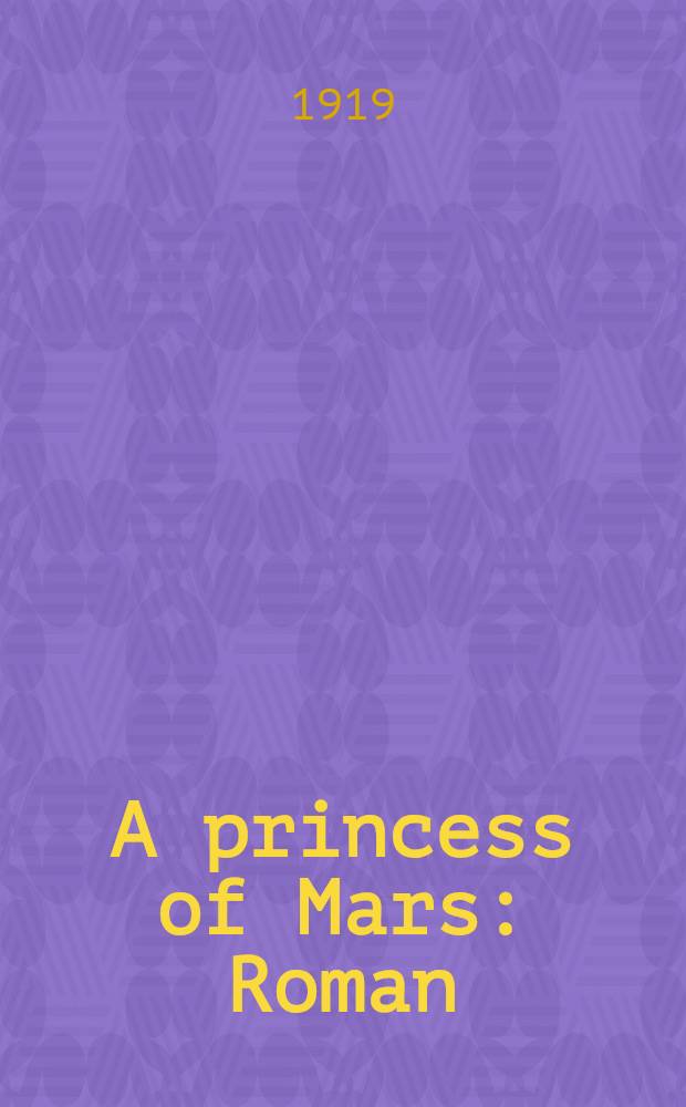 A princess of Mars : Roman
