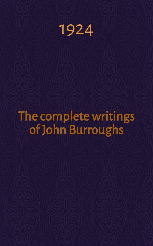 The complete writings of John Burroughs : Wake-Robin ed. Vol. 2 : Winter sunshine
