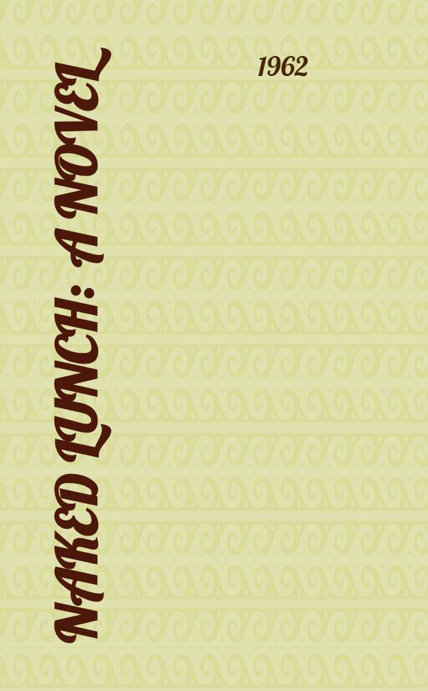 Naked lunch : A novel