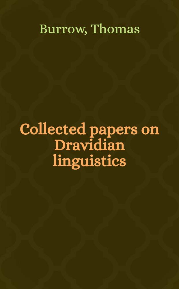 Collected papers on Dravidian linguistics