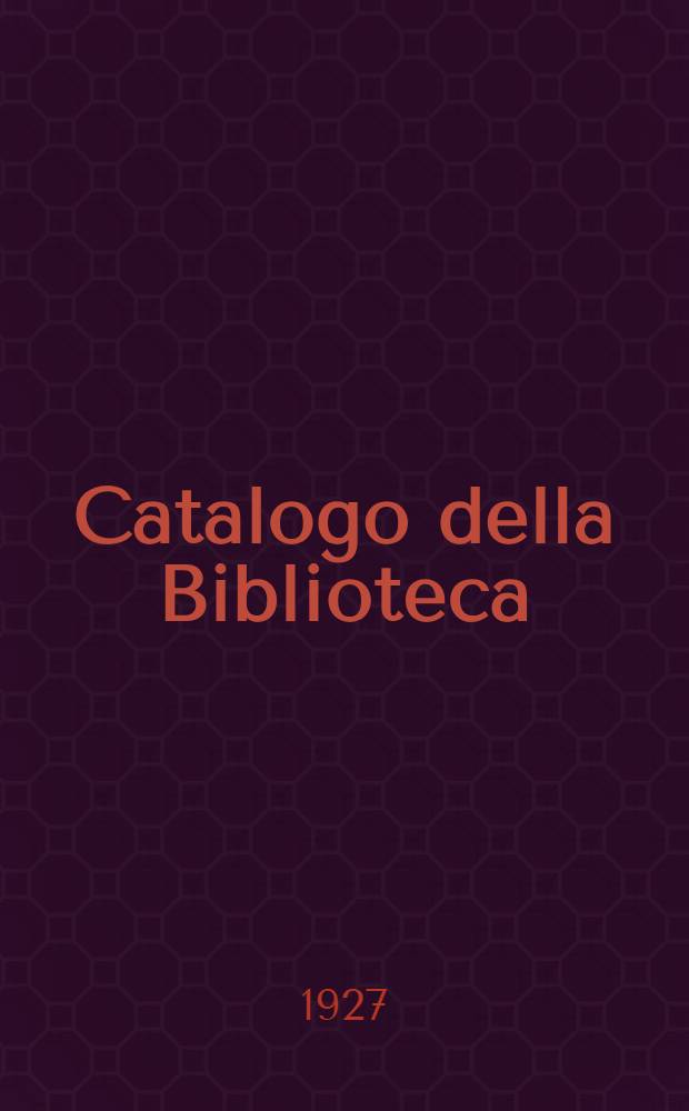 Catalogo della Biblioteca