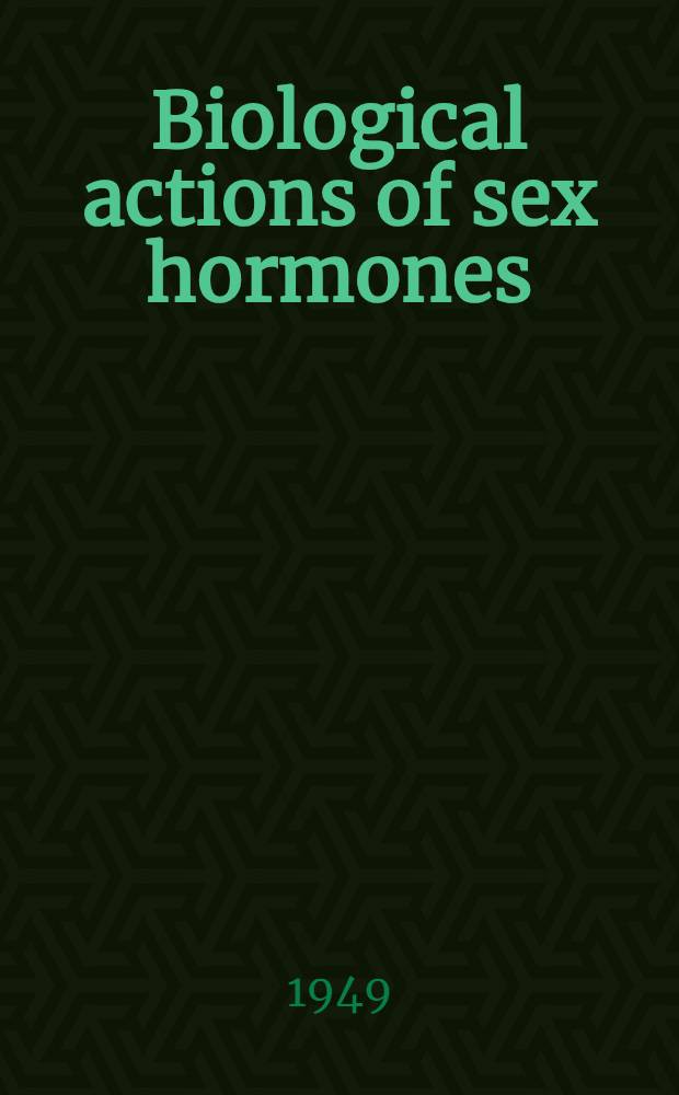 Biological actions of sex hormones
