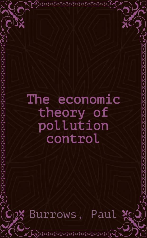 The economic theory of pollution control