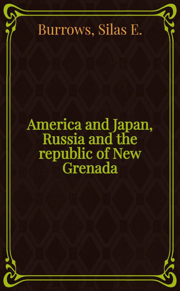 America and Japan, Russia and the republic of New Grenada