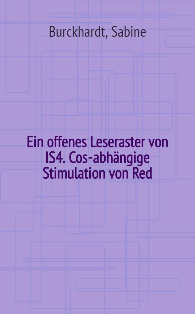 Ein offenes Leseraster von IS4. Cos-abhängige Stimulation von Red : Inaug.-Diss