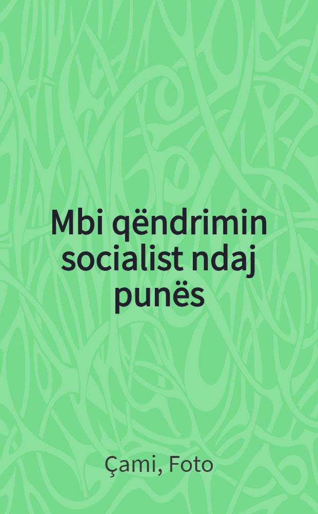 Mbi qëndrimin socialist ndaj punës