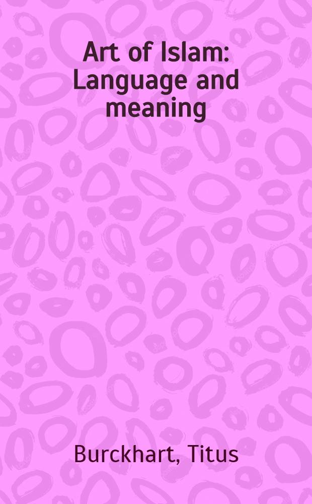 Art of Islam : Language and meaning