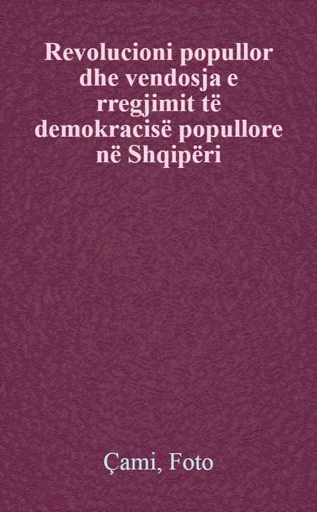 Revolucioni popullor dhe vendosja e rregjimit të demokracisë popullore në Shqipëri