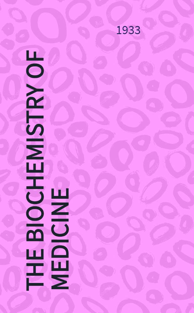 The biochemistry of medicine
