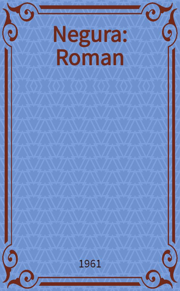 Negura : Roman