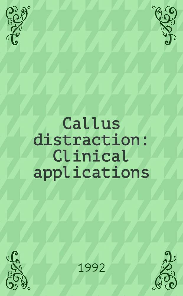 Callus distraction: Clinical applications