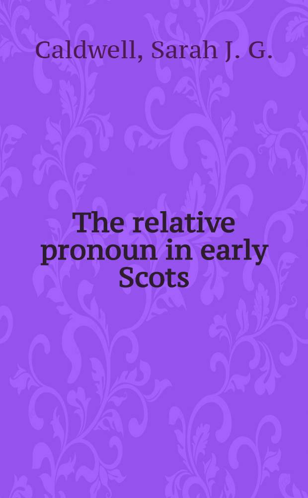 The relative pronoun in early Scots