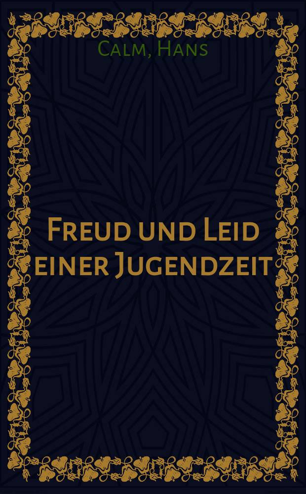 Freud und Leid einer Jugendzeit